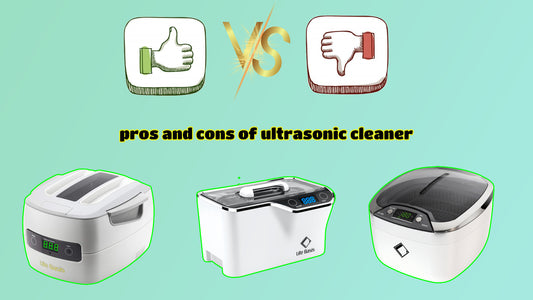 Weighing the Pros and Cons of Digital Ultrasonic Cleaners
